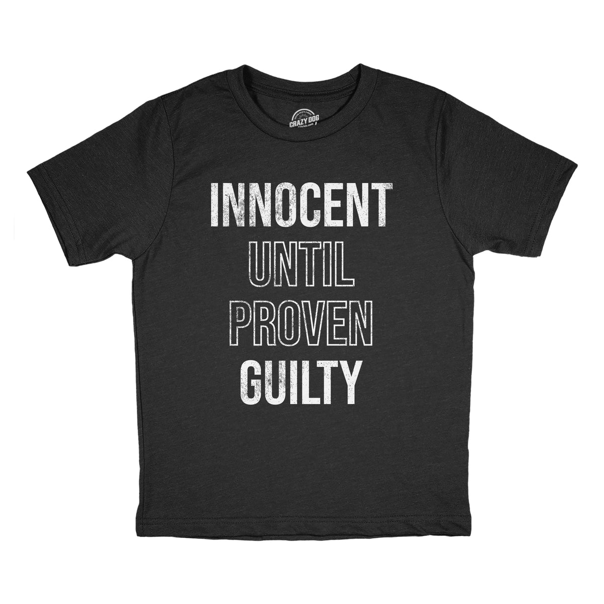 Funny Heather Black - INNOCENT Innocent Until Proven Guilty Youth T Shirt Nerdy sarcastic Tee
