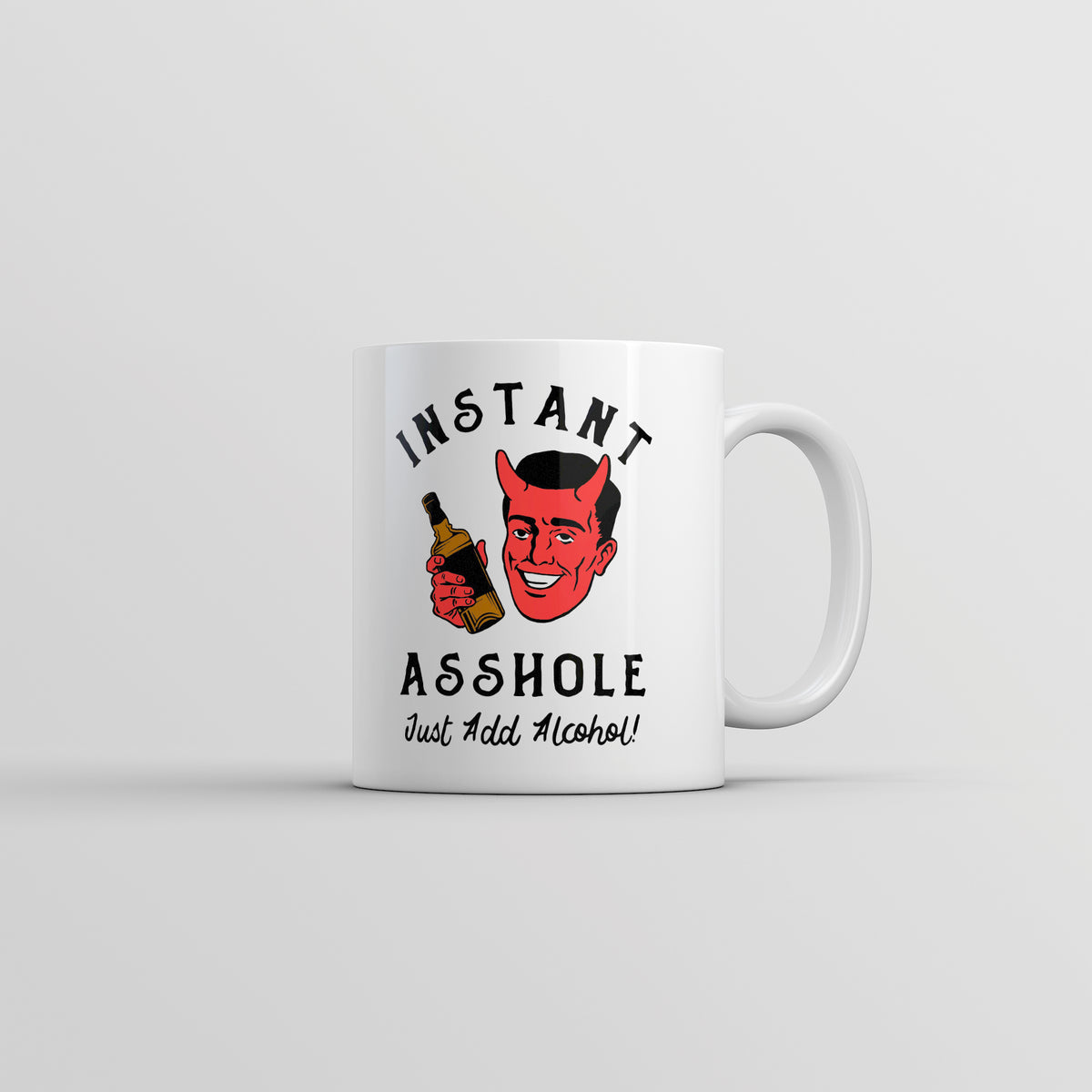Funny White Instant Asshole Just Add Alcohol Coffee Mug Nerdy Drinking sarcastic Tee