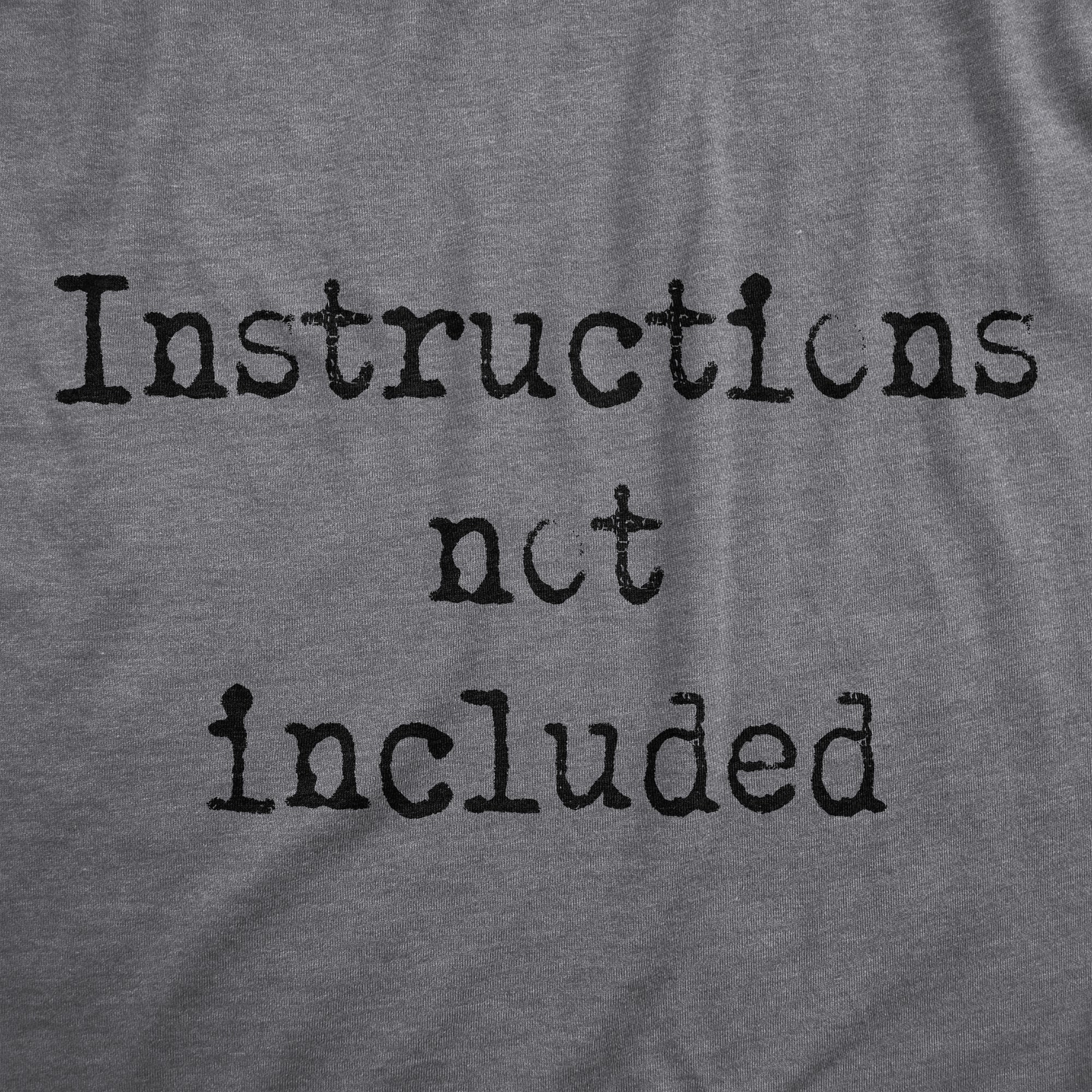 Funny Dark Heather Grey - INSTRUCTIONS Instructions Not Included Onesie Nerdy Sarcastic Tee