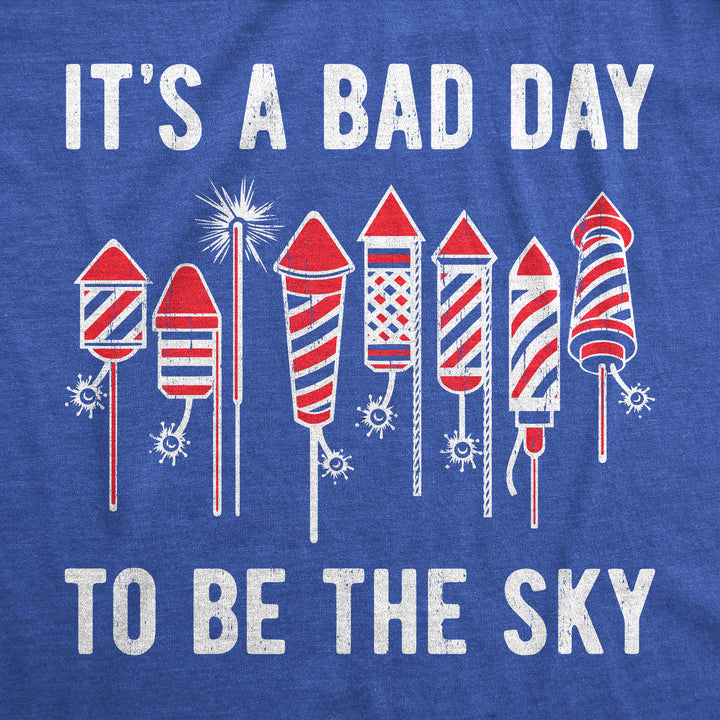 Its A Bad Day To Be The Sky Women's T Shirt