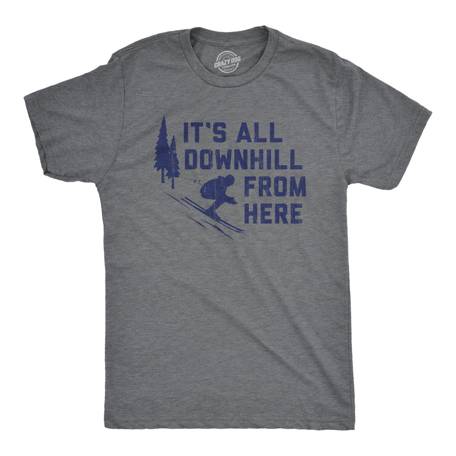 Funny Dark Heather Grey - DOWNHILL Its All Downhill From Here Mens T Shirt Nerdy Sarcastic Tee