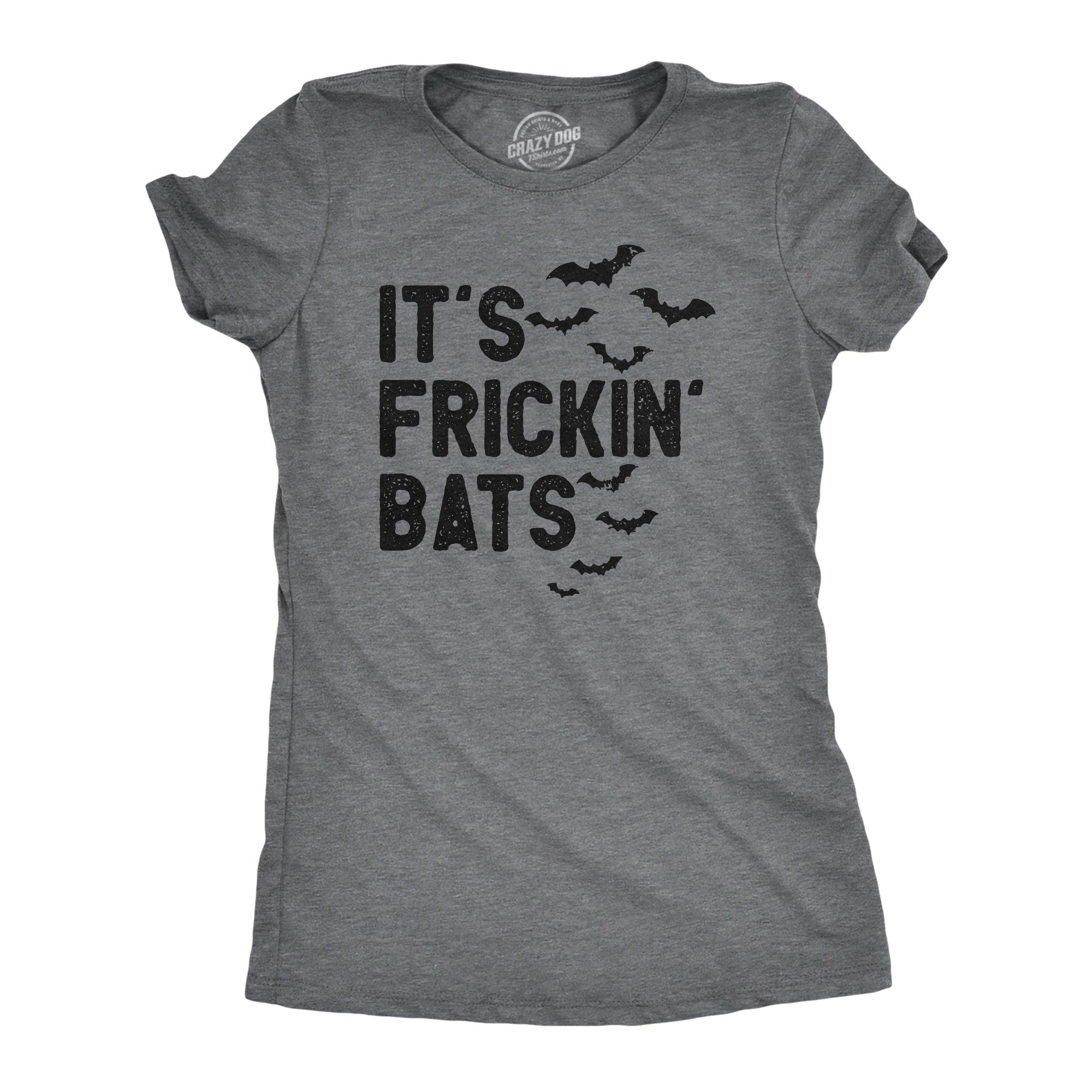 Funny Dark Heather Grey - BATS Its Frickin Bats Womens T Shirt Nerdy Halloween Tee