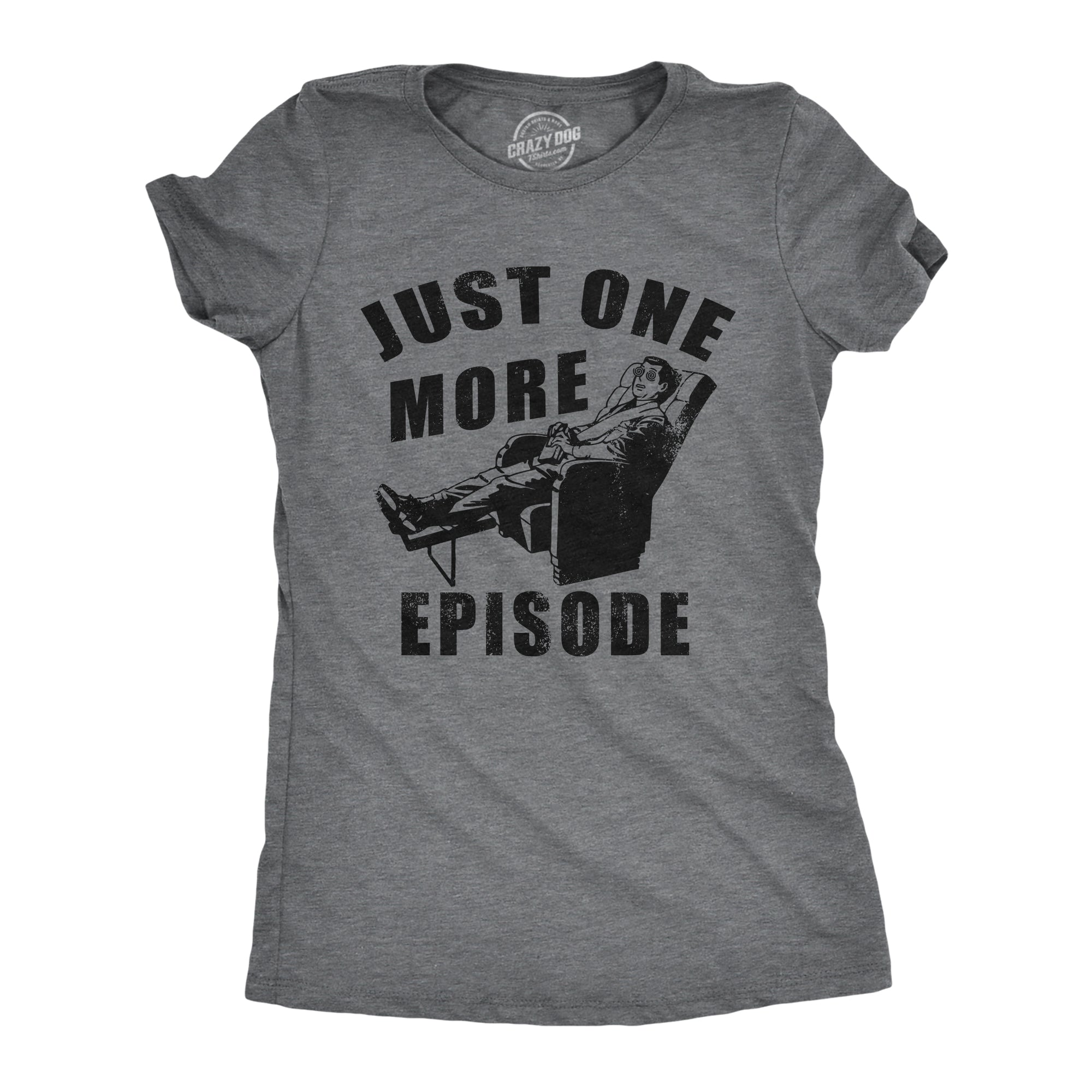 Funny Dark Heather Grey - EPISODE Just One More Episode Womens T Shirt Nerdy TV & Movies sarcastic Tee
