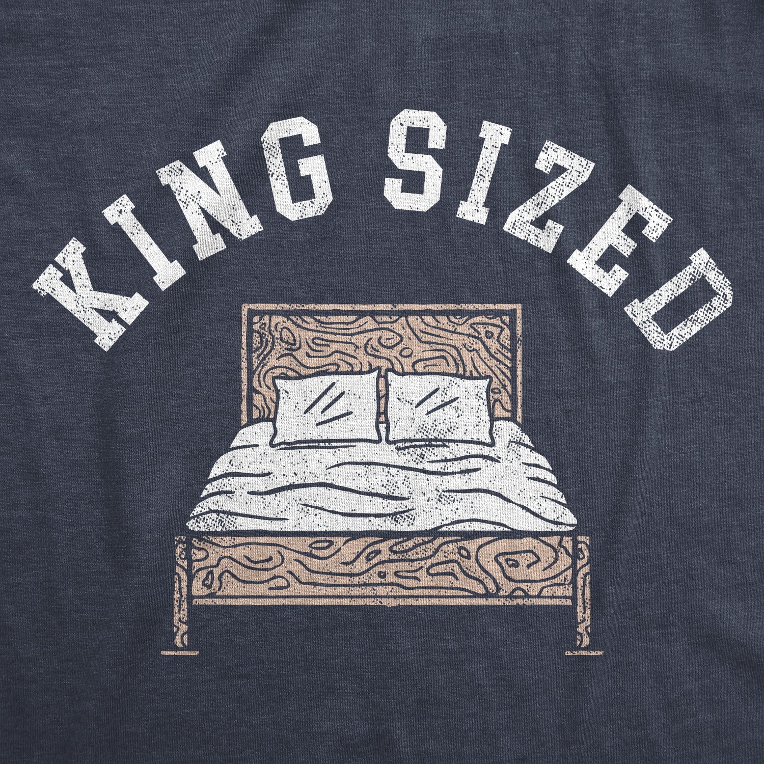 Funny Heather Navy - KING King Sized Mens T Shirt Nerdy Sarcastic Tee