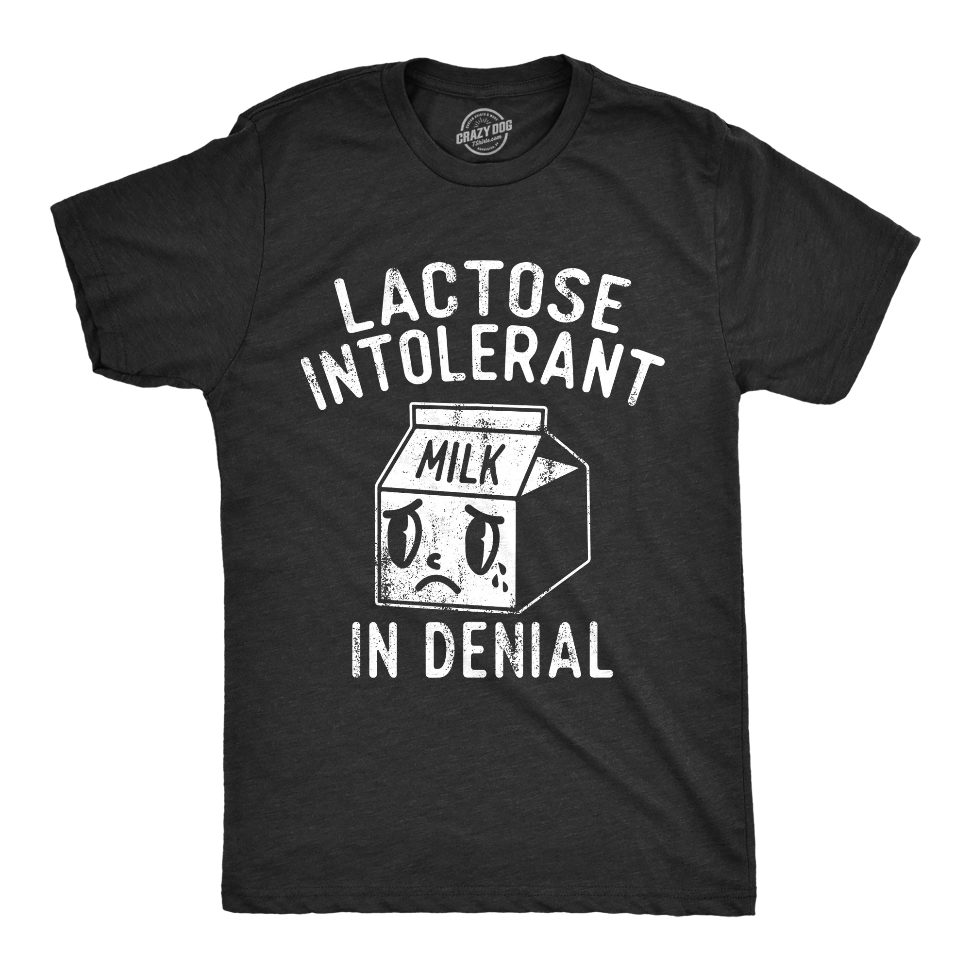 Funny Heather Black - LACTOSE Lactose Intolerant In Denial Mens T Shirt Nerdy Food sarcastic Tee