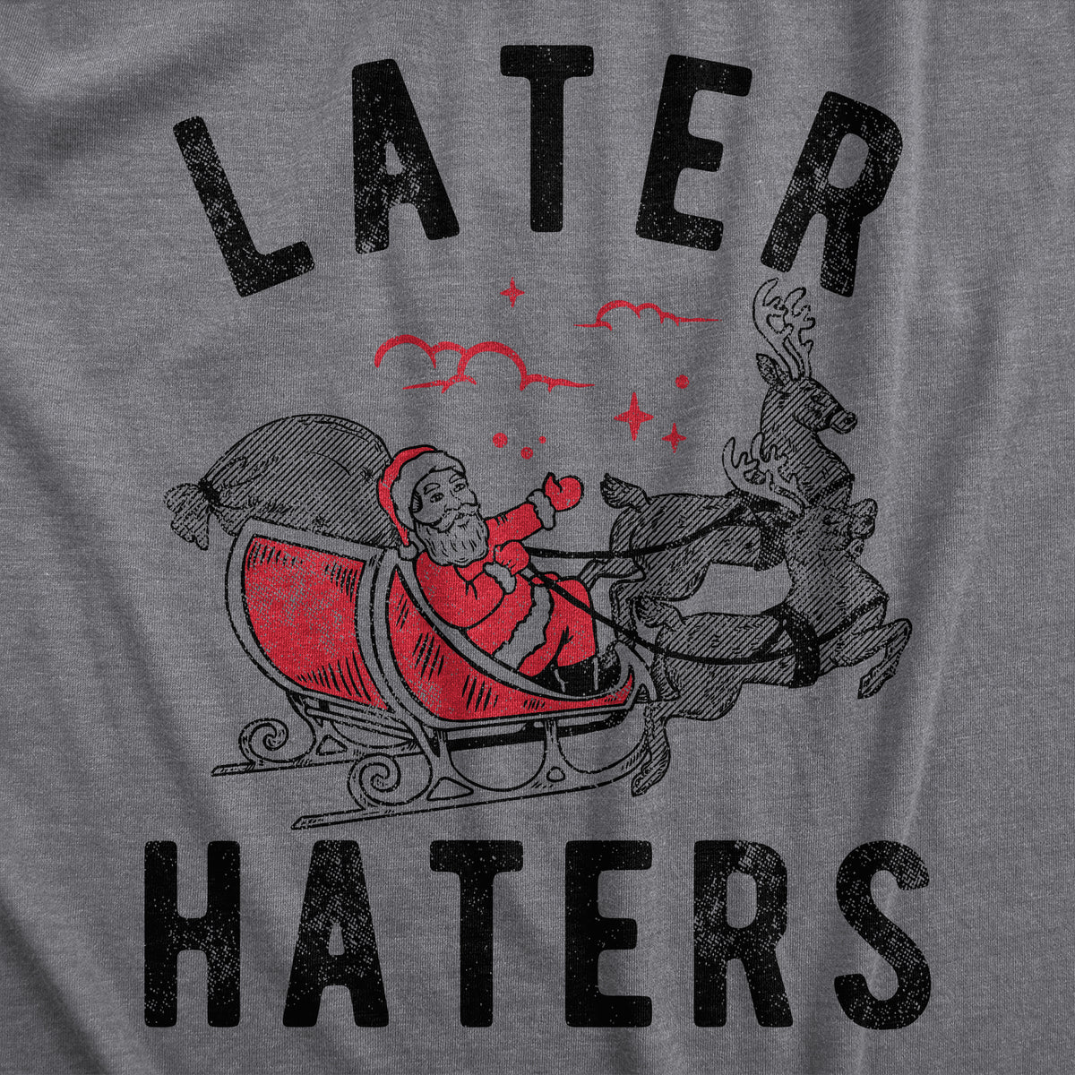 Later Haters Santa Women&#39;s T Shirt