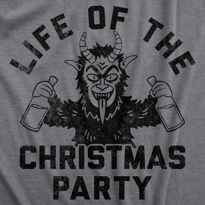 Life Of The Christmas Party Men's T Shirt