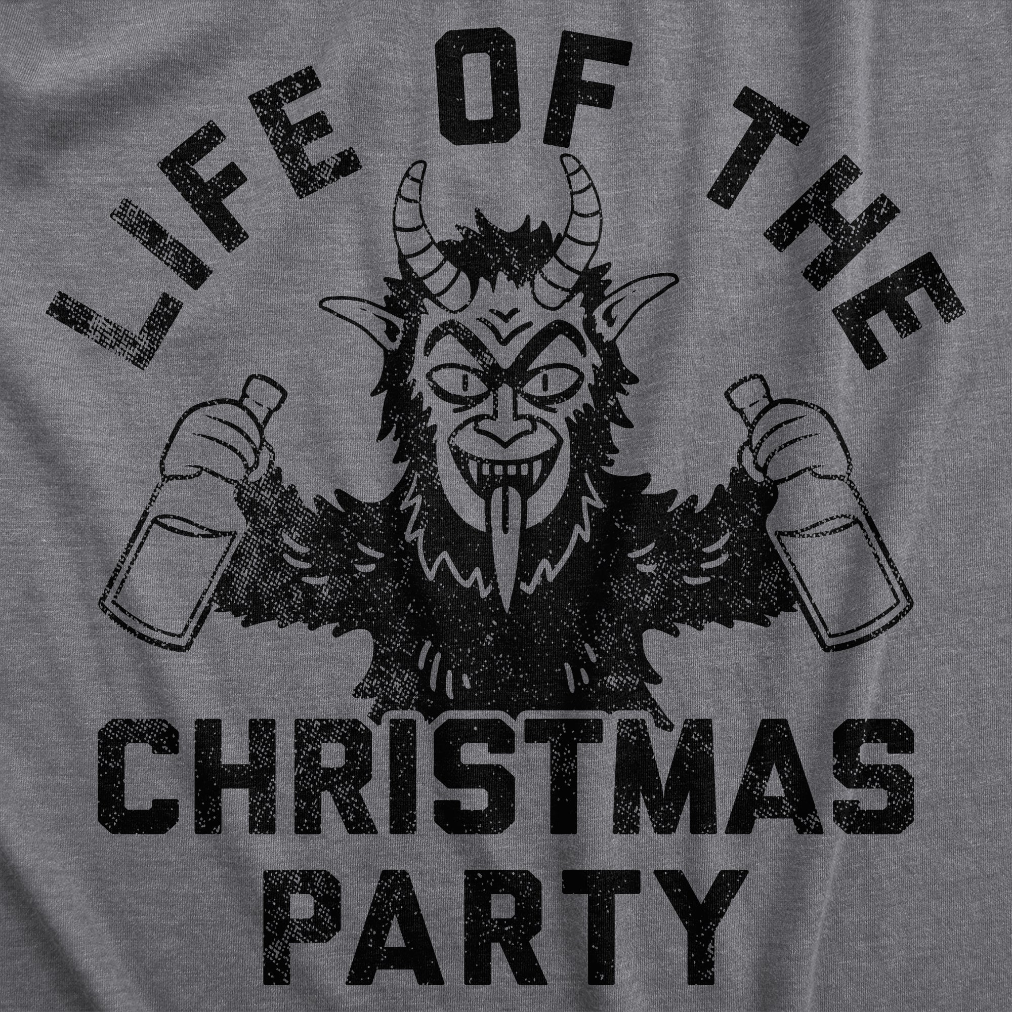 Funny Dark Heather Grey - LIFE Life Of The Christmas Party Womens T Shirt Nerdy Christmas Sarcastic Tee