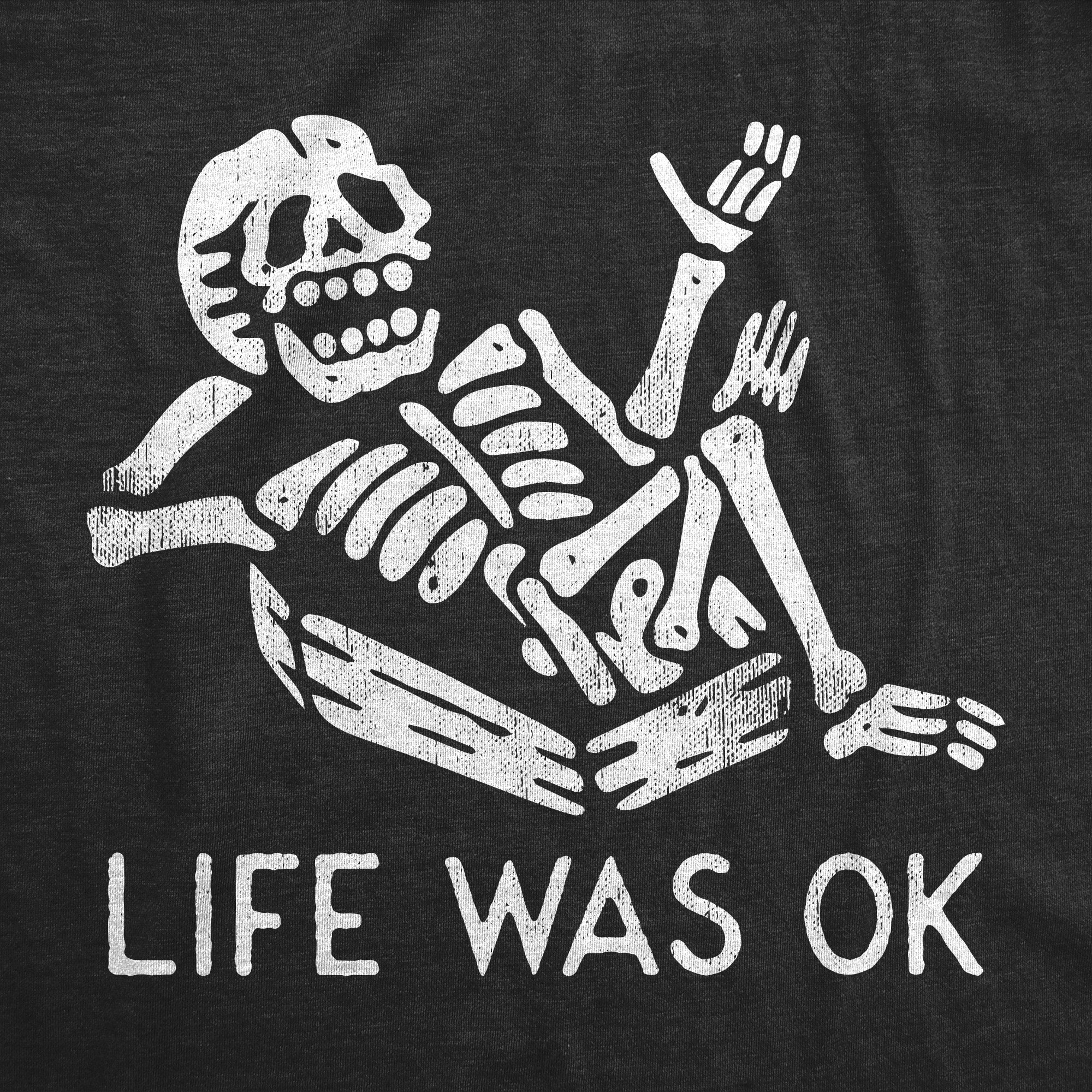 Funny Heather Black - LIFE Life Was Ok Mens T Shirt Nerdy Sarcastic Tee