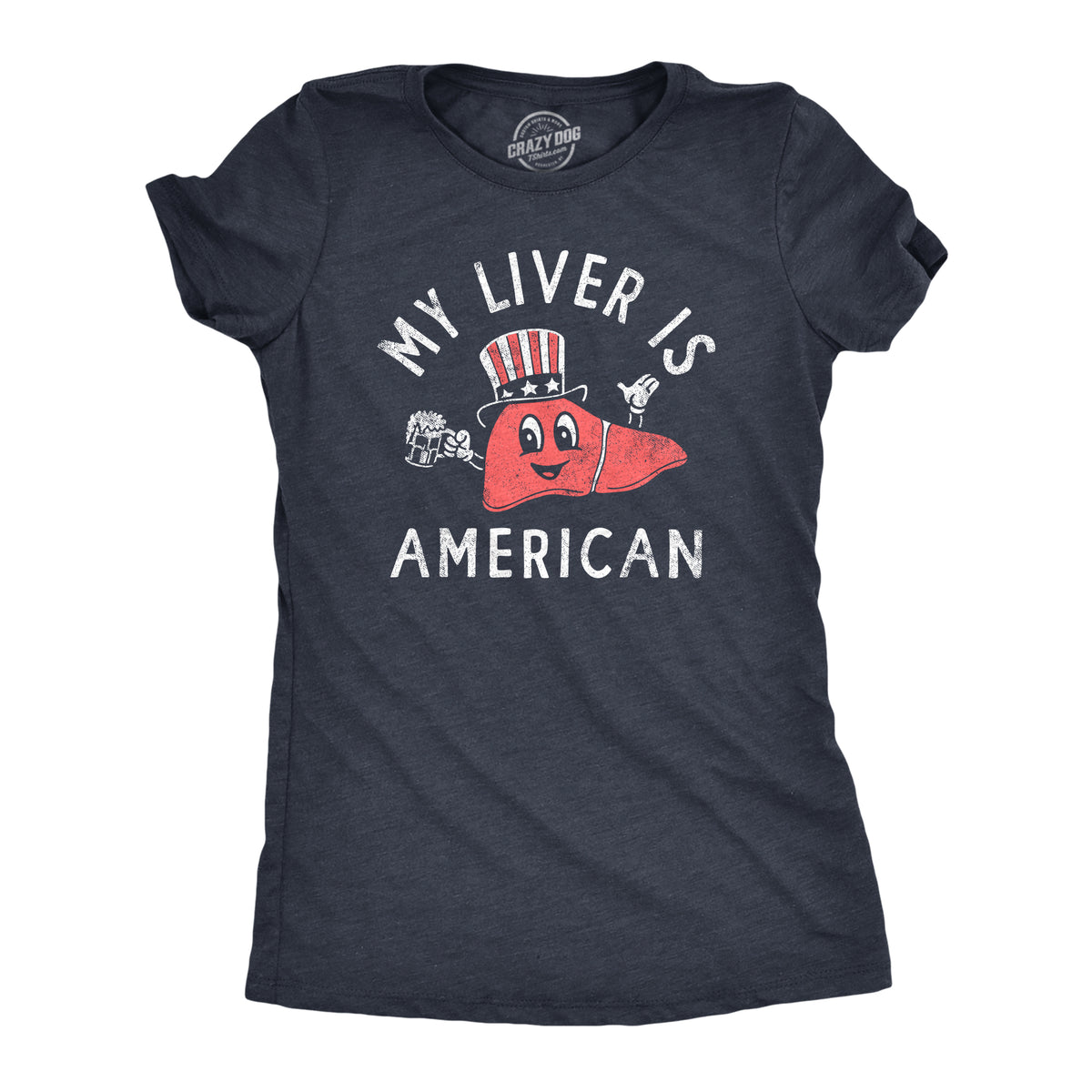 Funny Heather Navy - LIVER My Liver Is American Womens T Shirt Nerdy Fourth Of July Drinking Tee