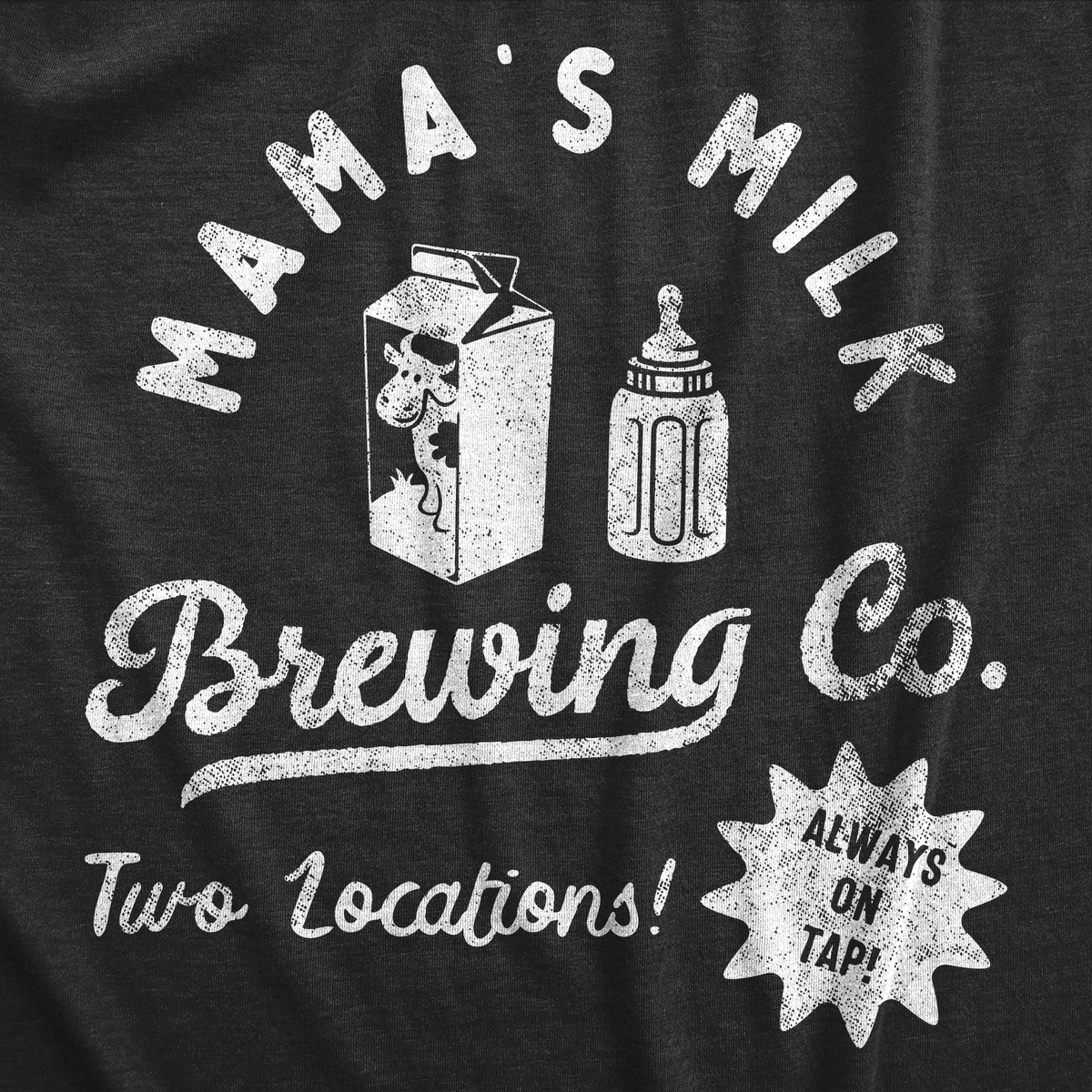 Mamas Milk Brewing Co Maternity Tshirt