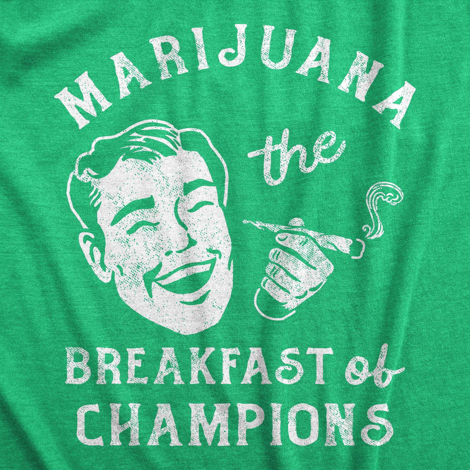 Funny Heather Green - MARIJUANA Marijuana The Breakfast Of Champions Mens T Shirt Nerdy 420 Tee