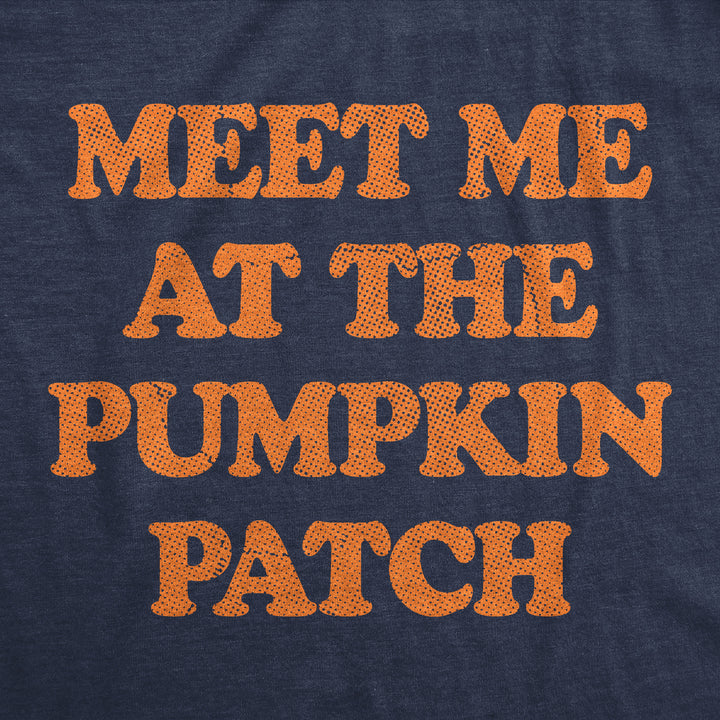 Meet Me At The Pumpkin Patch Men's T Shirt