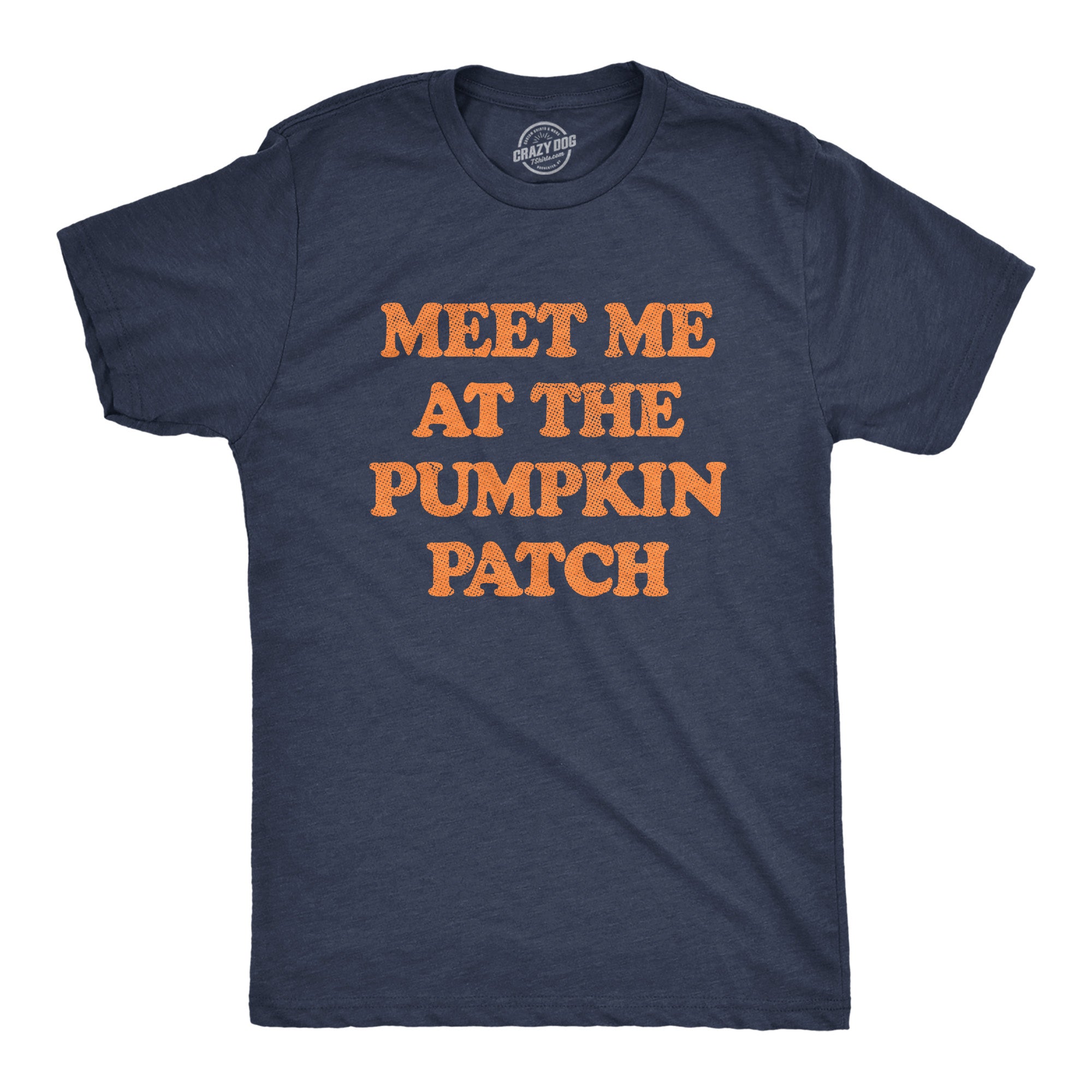 Funny Heather Navy - PUMPKIN Meet Me At The Pumpkin Patch Mens T Shirt Nerdy Halloween Tee
