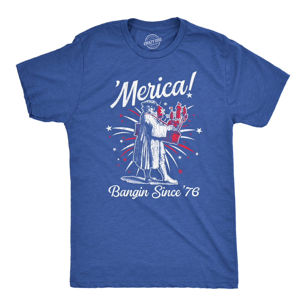 Funny Heather Royal - MERICA Merica Banging Since 76 Mens T Shirt Nerdy Fourth of July Tee