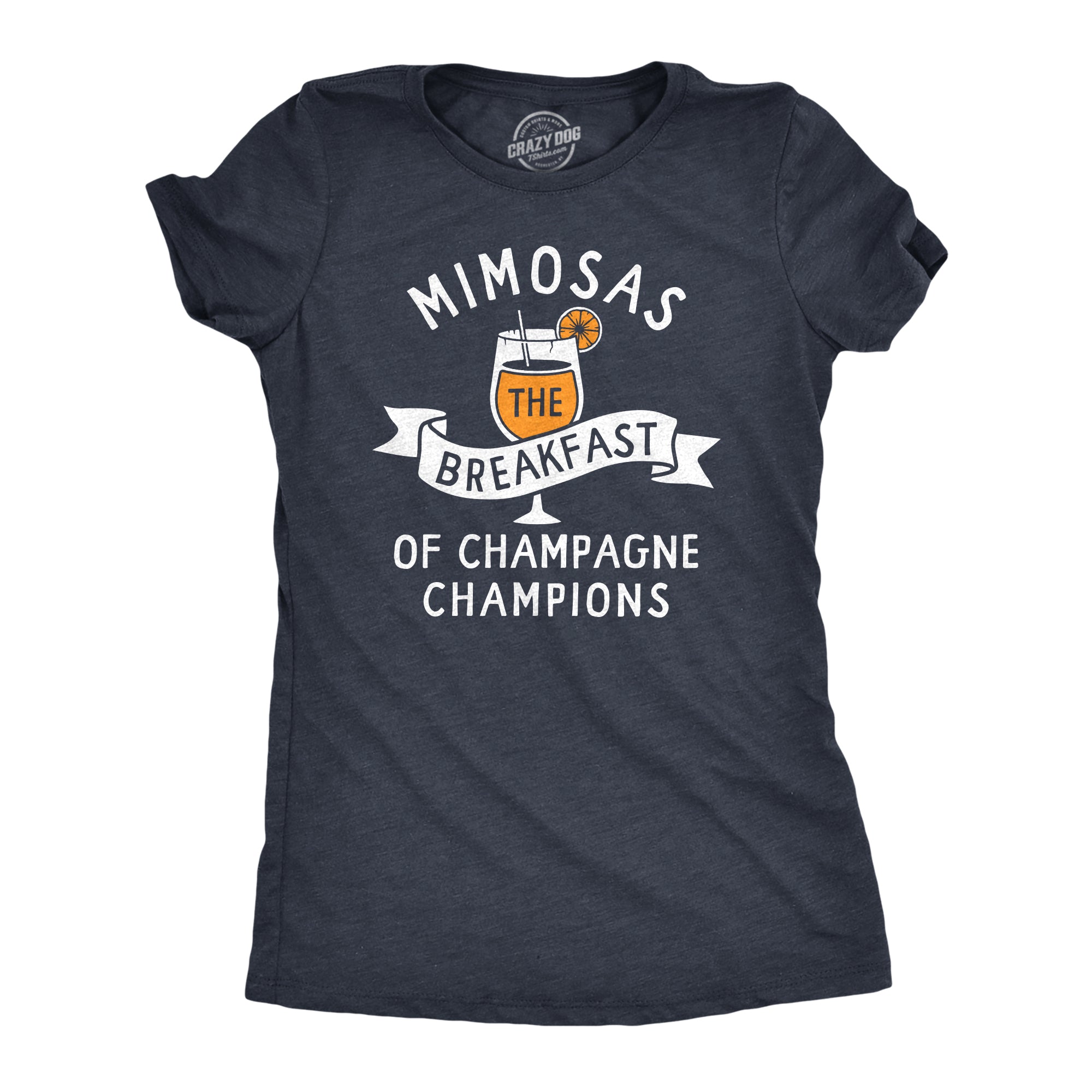Funny Heather Navy - MIMOSAS Mimosas The Breakfast Of Champagne Champions Womens T Shirt Nerdy Drinking Tee