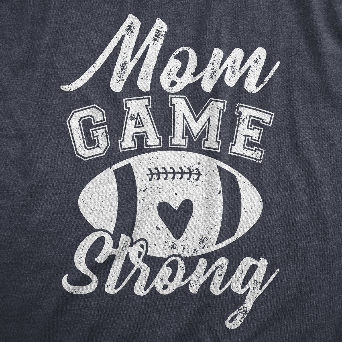 Mom Game Strong Women&#39;s Tshirt