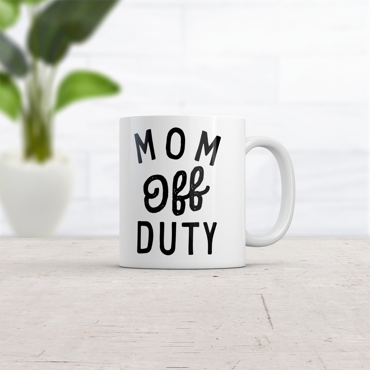 Mom Off Duty Mug