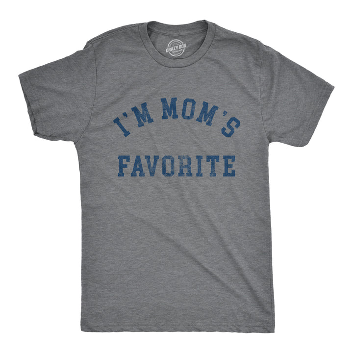 Funny Dark Heather Grey - FAVORITE Im Moms Favorite Mens T Shirt Nerdy Sarcastic Tee