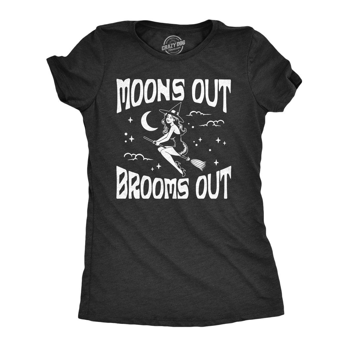 Funny Heather Black - MOONS Moons Out Brooms Out Womens T Shirt Nerdy Halloween Sarcastic Tee