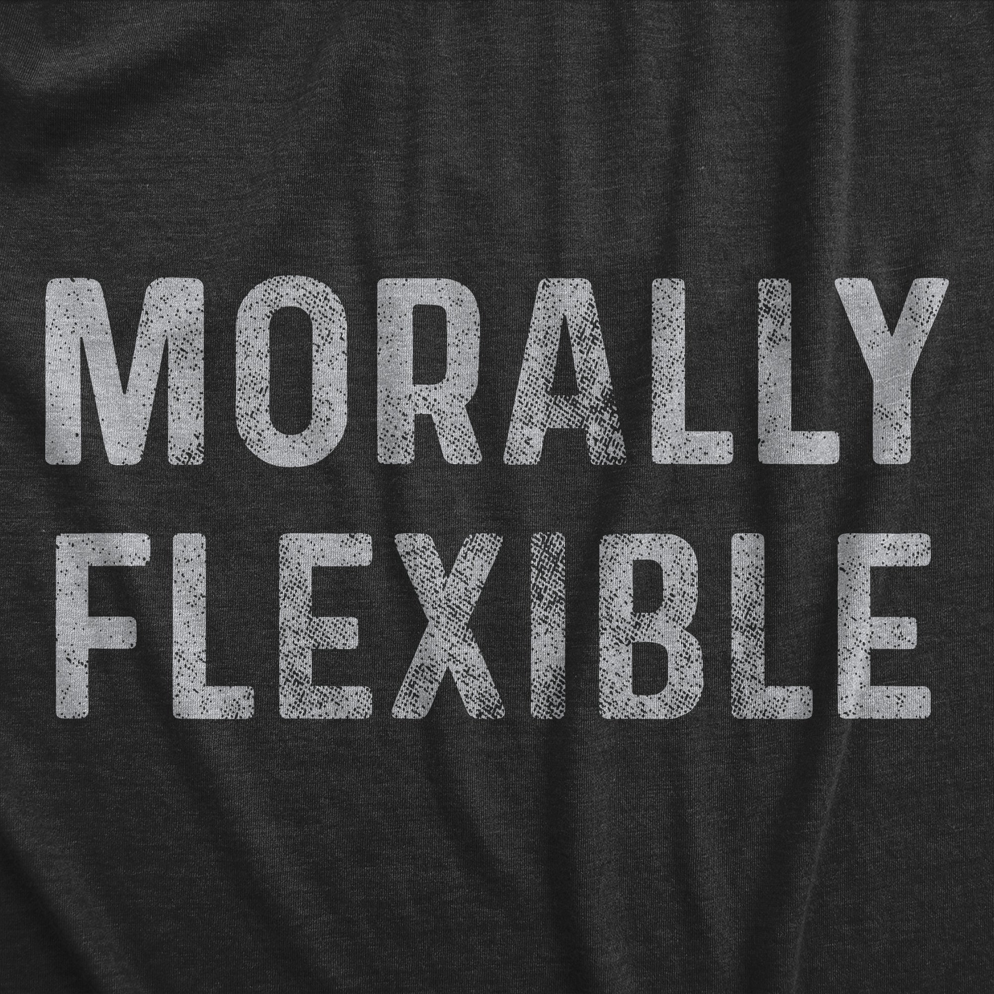 Funny Heather Black - FLEXIBLE Morally Flexible Womens T Shirt Nerdy Sarcastic Tee