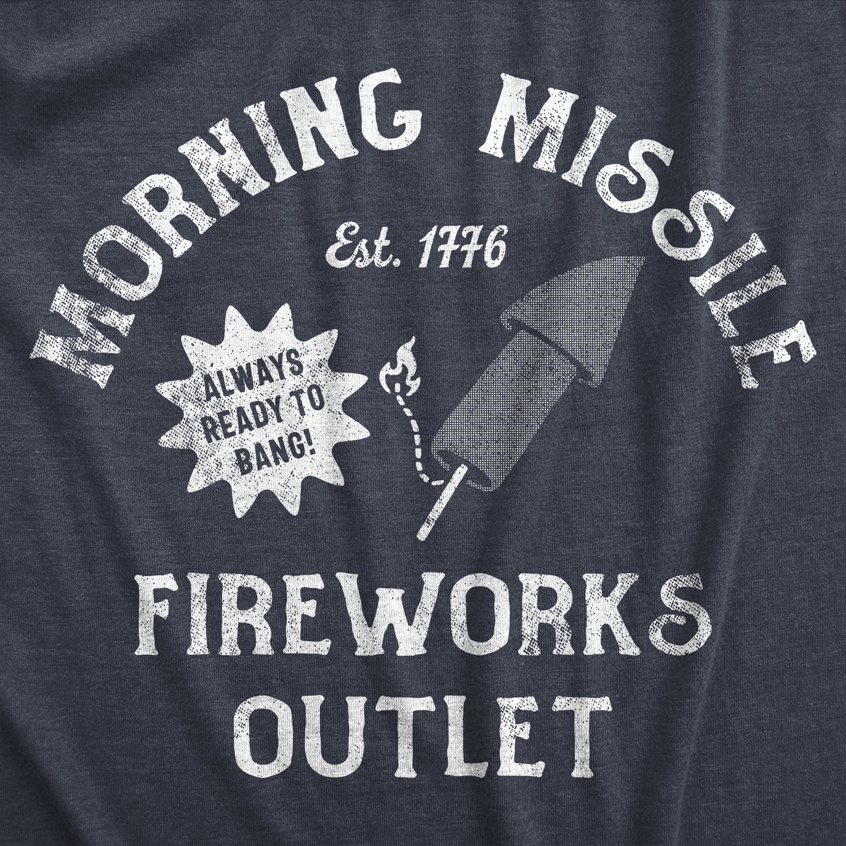 Morning Missle Fireworks Outlet Men&#39;s T Shirt