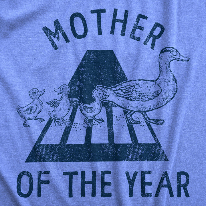 Mother Of The Year Duck Women's T Shirt