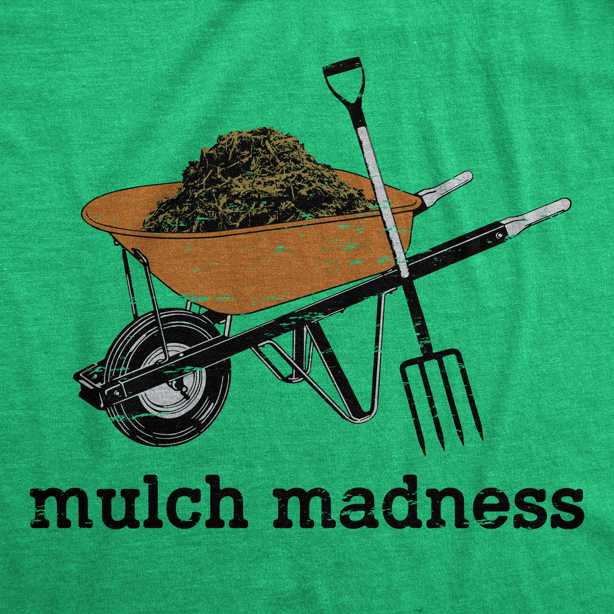Mulch Madness Men&#39;s T Shirt