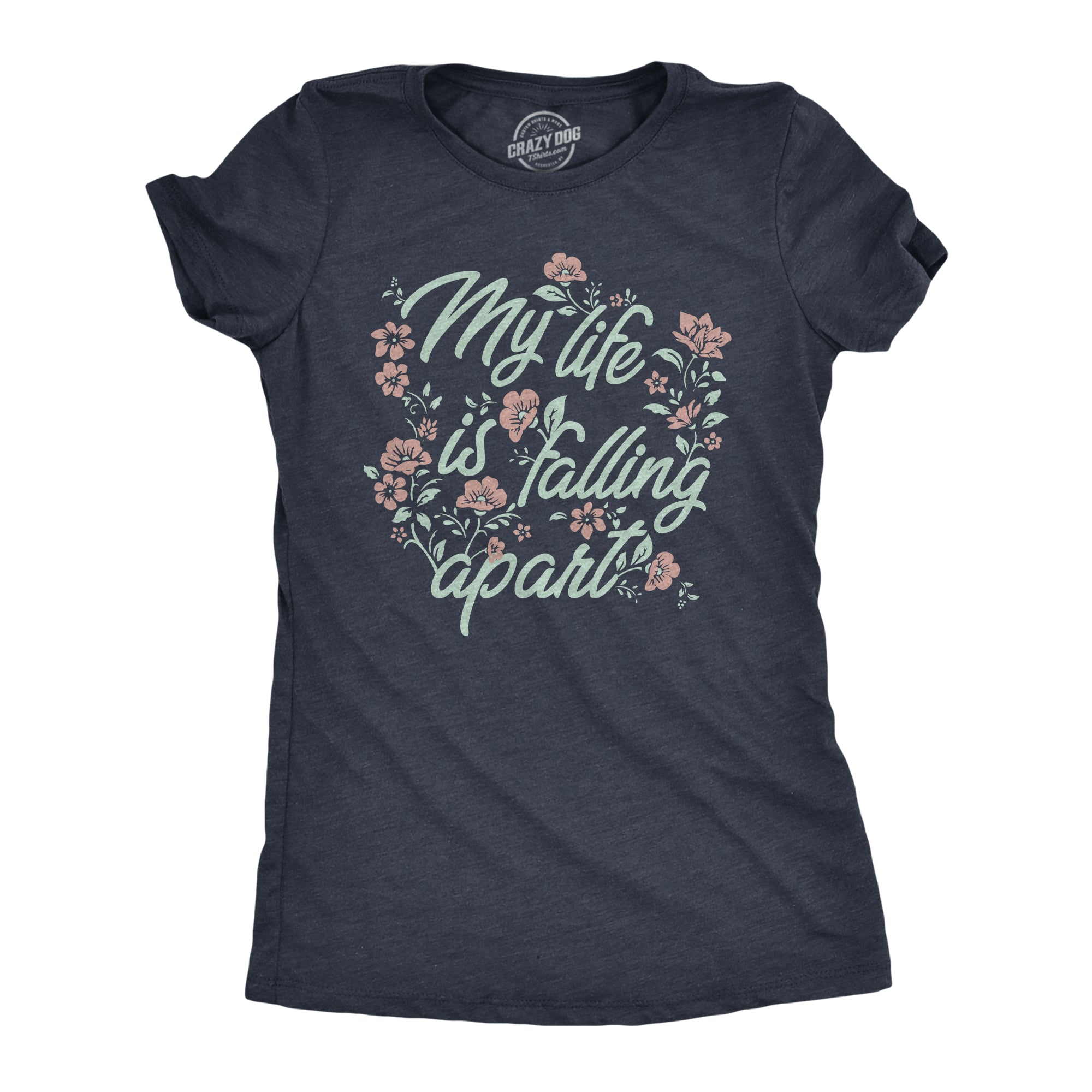 Funny Heather Navy - APART My Life Is Falling Apart Womens T Shirt Nerdy Sarcastic Tee