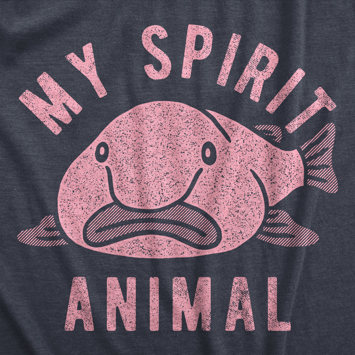 My Spirit Animal Blobfish Men&#39;s Tshirt