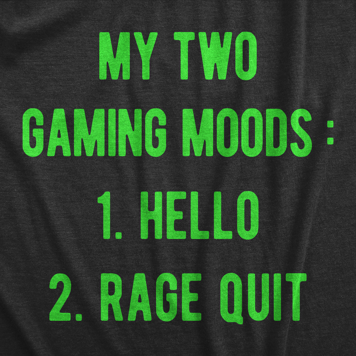 My Two Gaming Moods Men&#39;s Tshirt