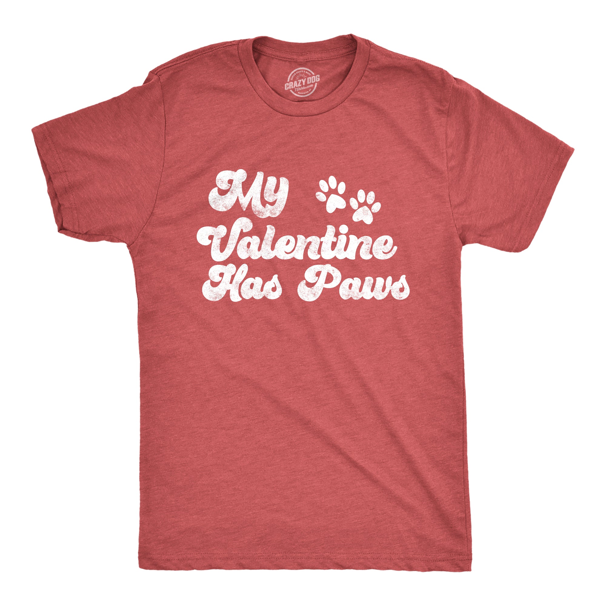 Funny Heather Red - PAWS My Favorite Valentine Has Paws Mens T Shirt Nerdy Valentine's Day Tee