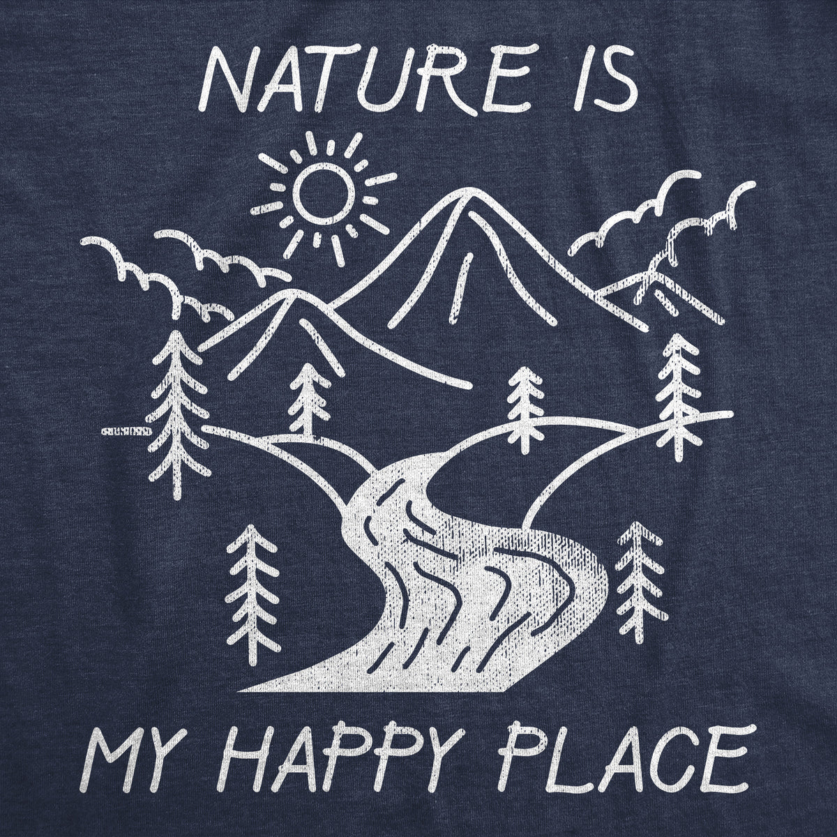 Nature Is My Happy Place Women&#39;s T Shirt