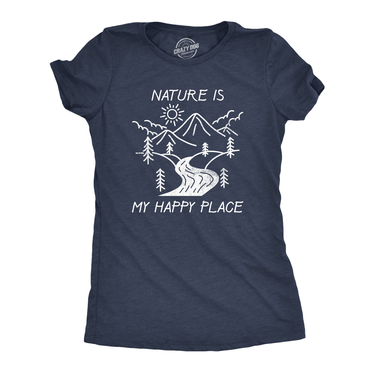 Funny Heather Navy - NATURE Nature Is My Happy Place Womens T Shirt Nerdy Camping Tee