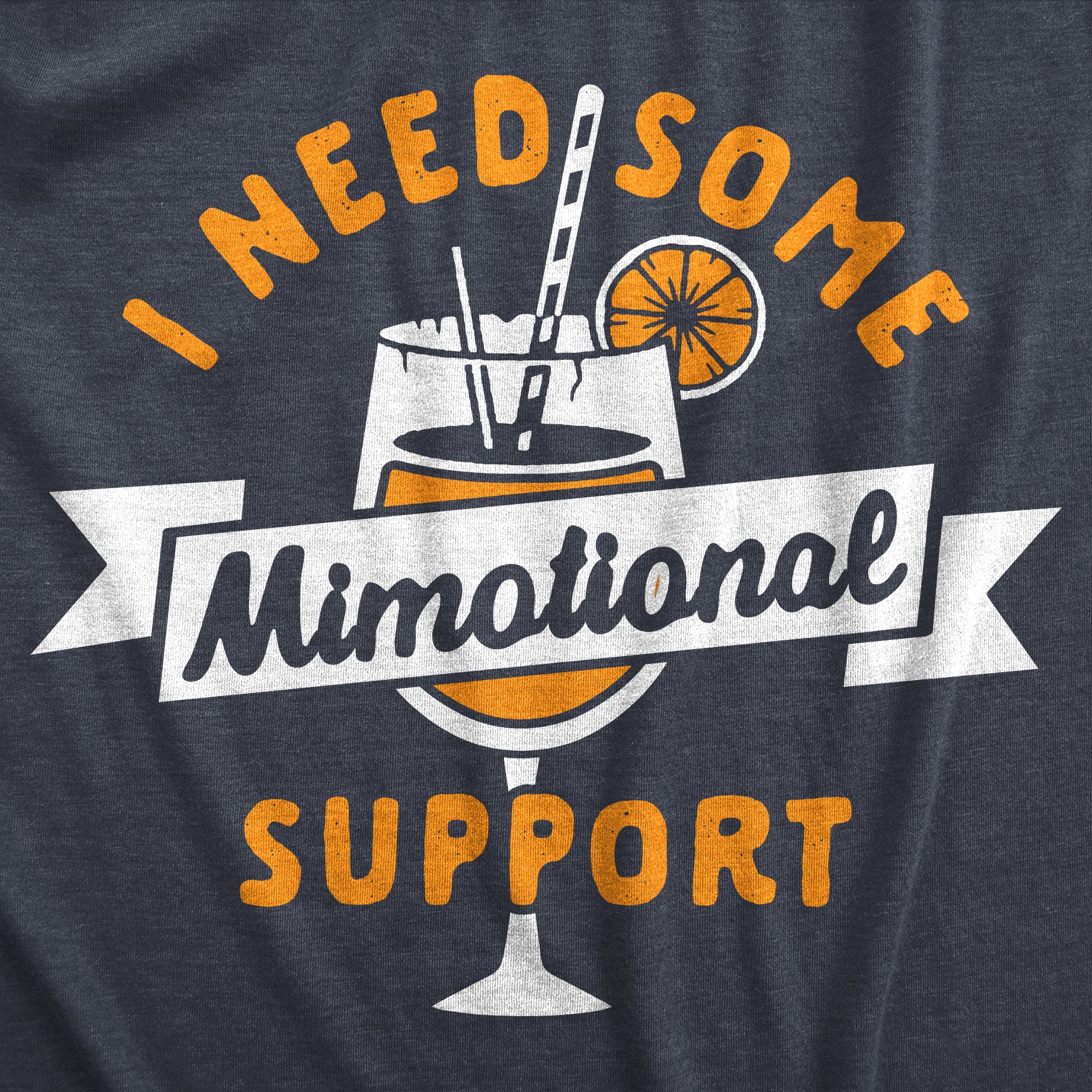 Funny Heather Navy - MIMOTIONAL I Need Some Mimotional Support Womens T Shirt Nerdy Drinking sarcastic Tee