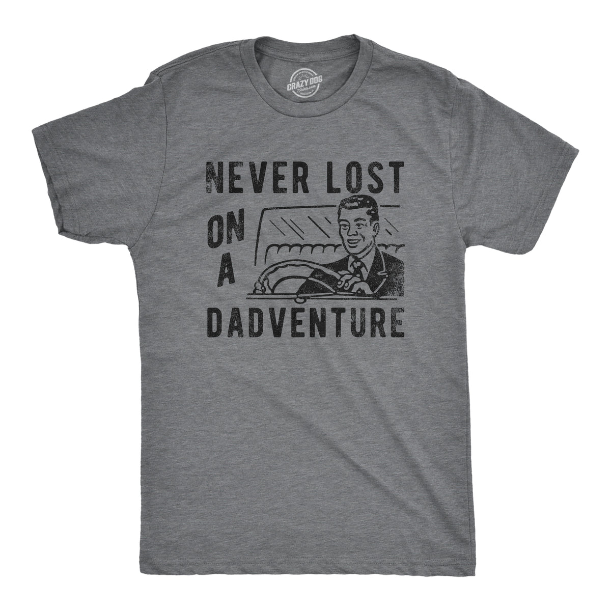 Funny Dark Heather Grey - DADVENTURE Never Lost On A Dadventure Mens T Shirt Nerdy Father&#39;s Day sarcastic Tee