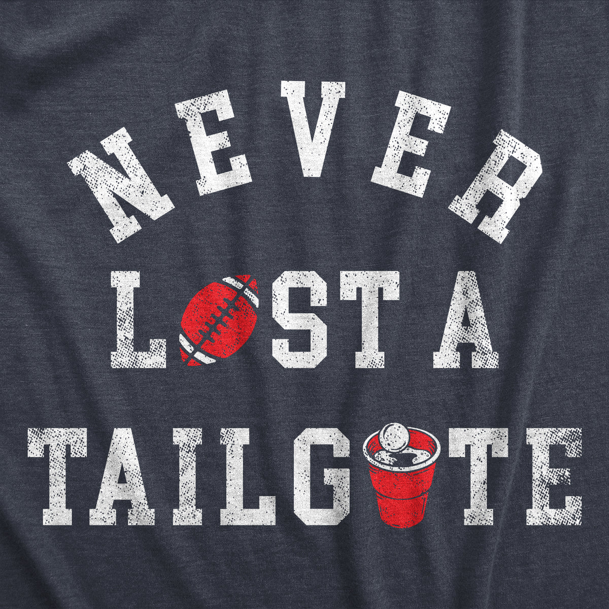 Never Lost A Tailgate Women&#39;s T Shirt