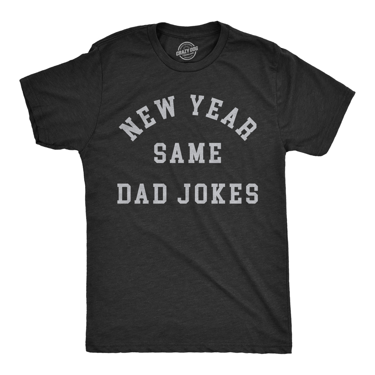 Funny Heather Black - DADJOKES New Year Same Dad Jokes Mens T Shirt Nerdy New Years Sarcastic Tee