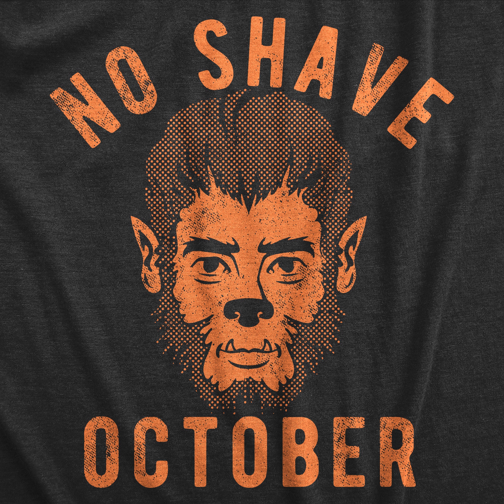 Funny Heather Black - SHAVE No Shave October Mens T Shirt Nerdy Halloween Sarcastic Tee