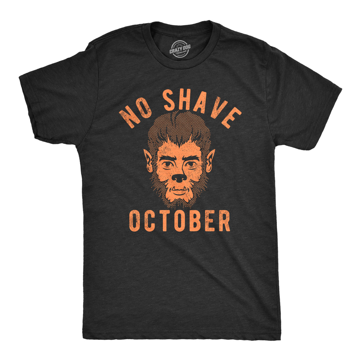 Funny Heather Black - SHAVE No Shave October Mens T Shirt Nerdy Halloween sarcastic Tee