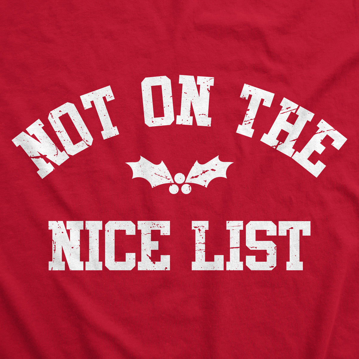 Not On The Nice List Crew Neck Sweatshirt