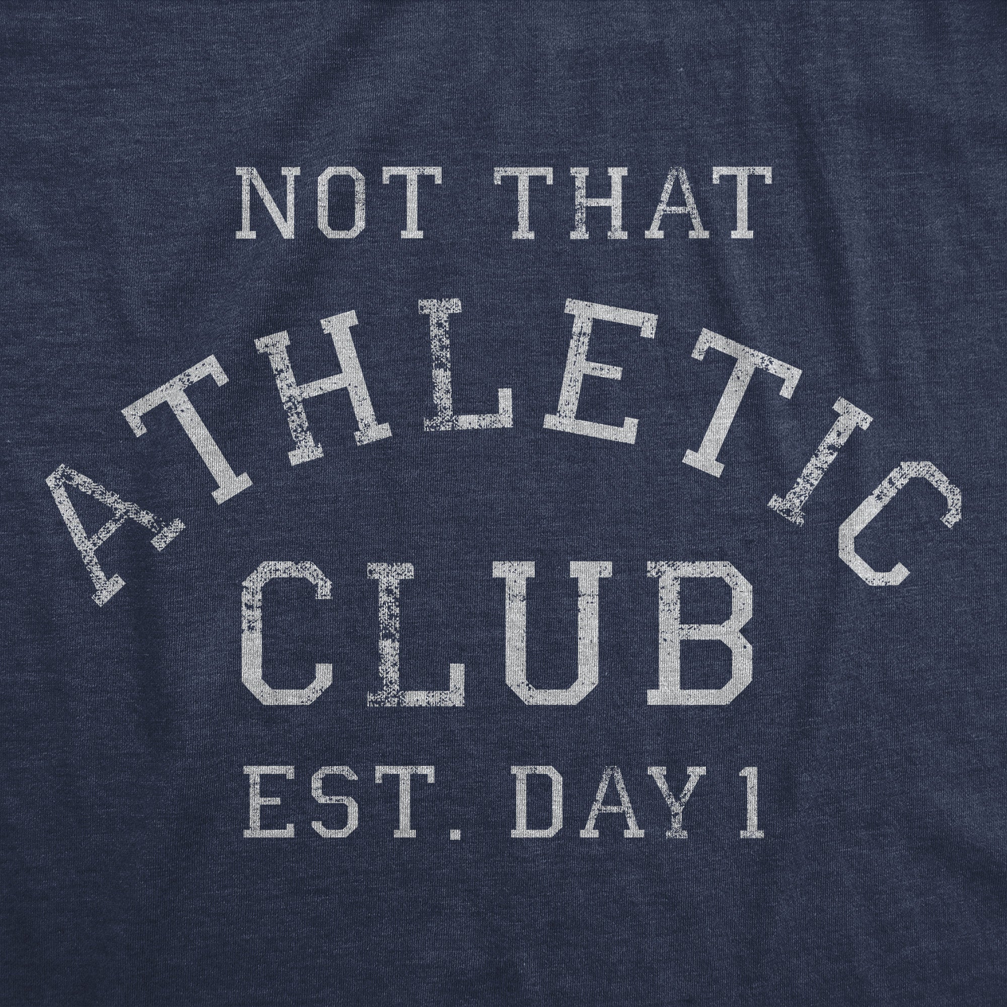 Funny Heather Navy - ATHLETIC Not That Athletic Club Mens T Shirt Nerdy Sarcastic fitness Tee