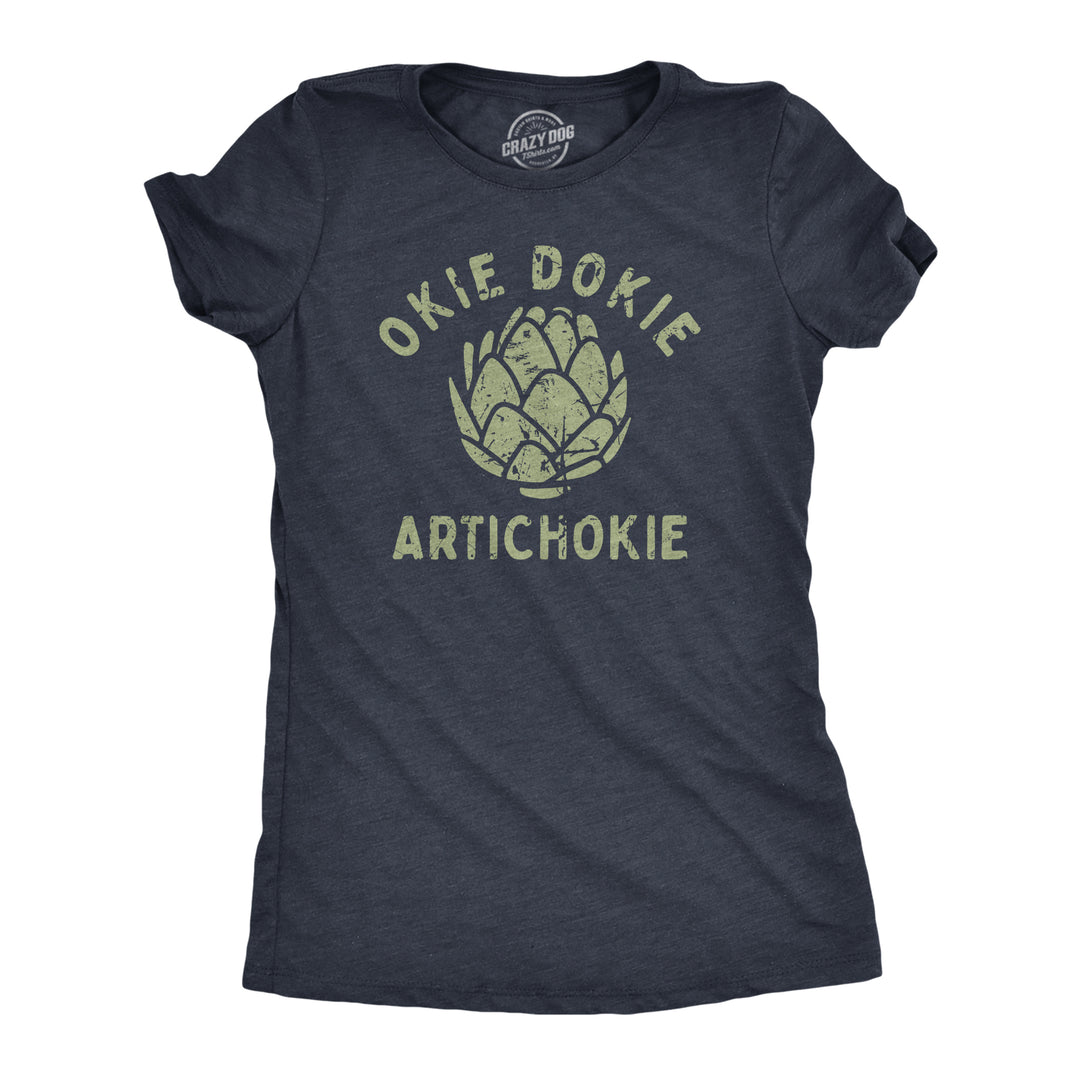 Funny Heather Navy - OKIE Okie Dokie Artichokie Womens T Shirt Nerdy Sarcastic Tee