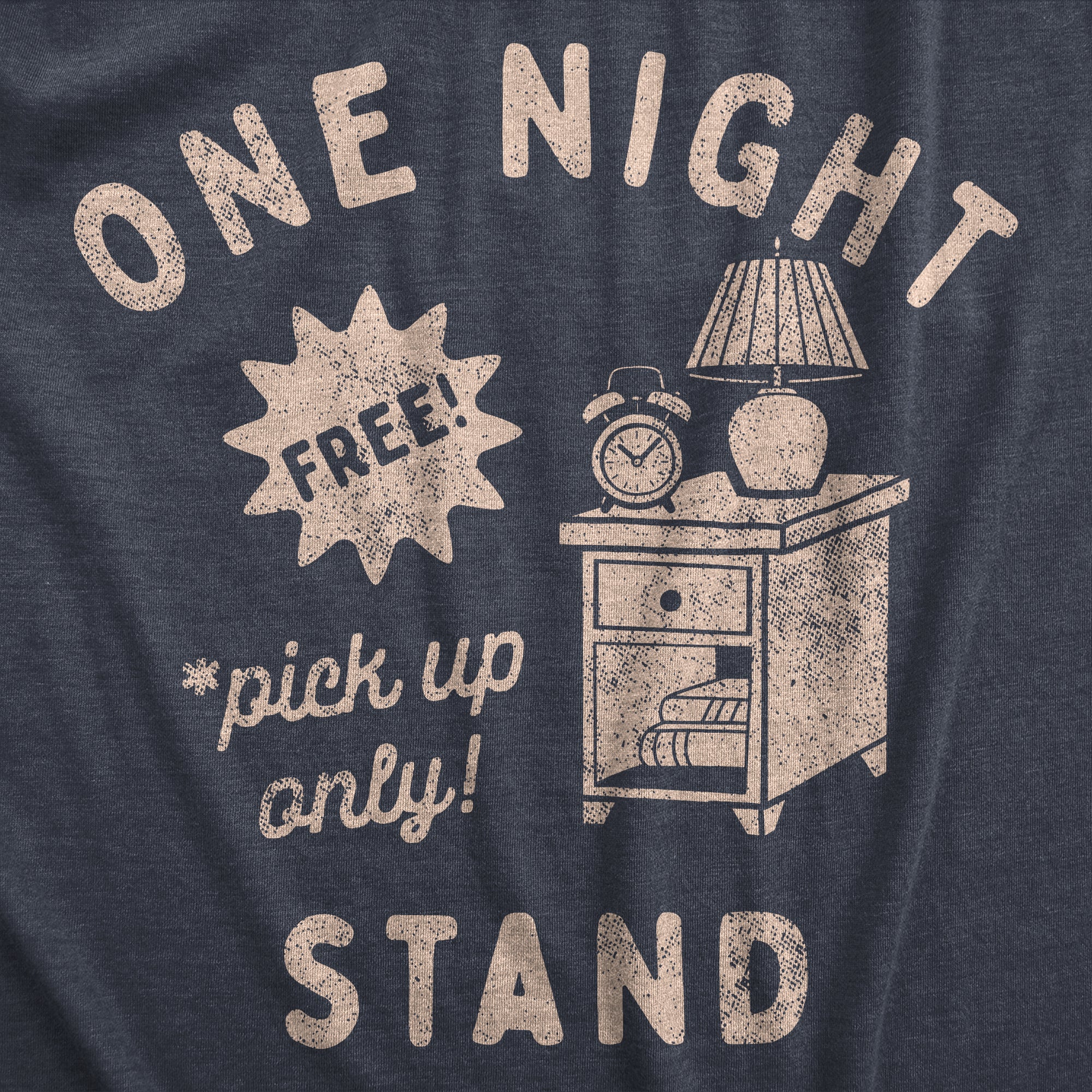 Funny Heather Navy - STAND One Night Stand Mens T Shirt Nerdy Sarcastic sex Tee