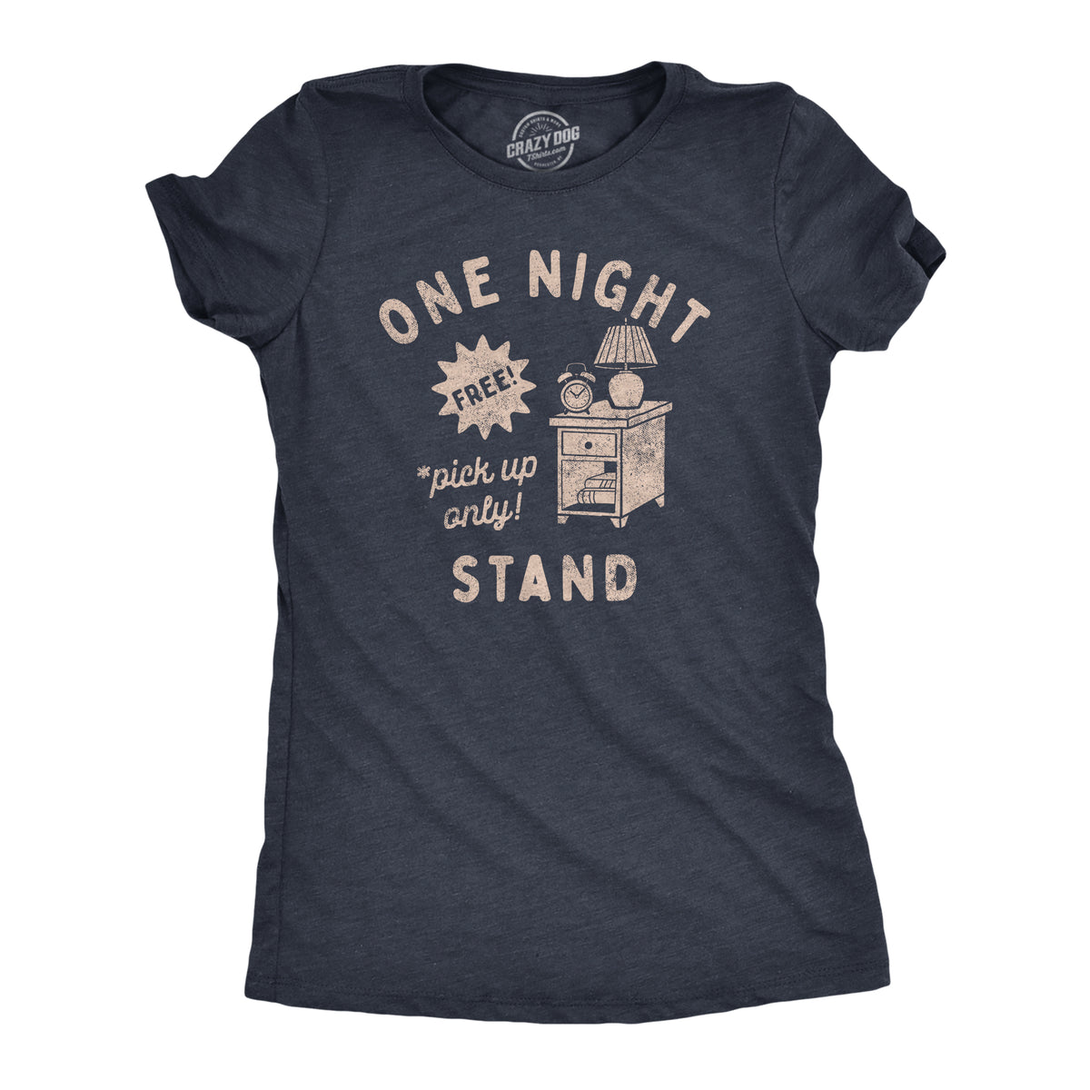 Funny Heather Navy - STAND One Night Stand Womens T Shirt Nerdy sarcastic sex Tee