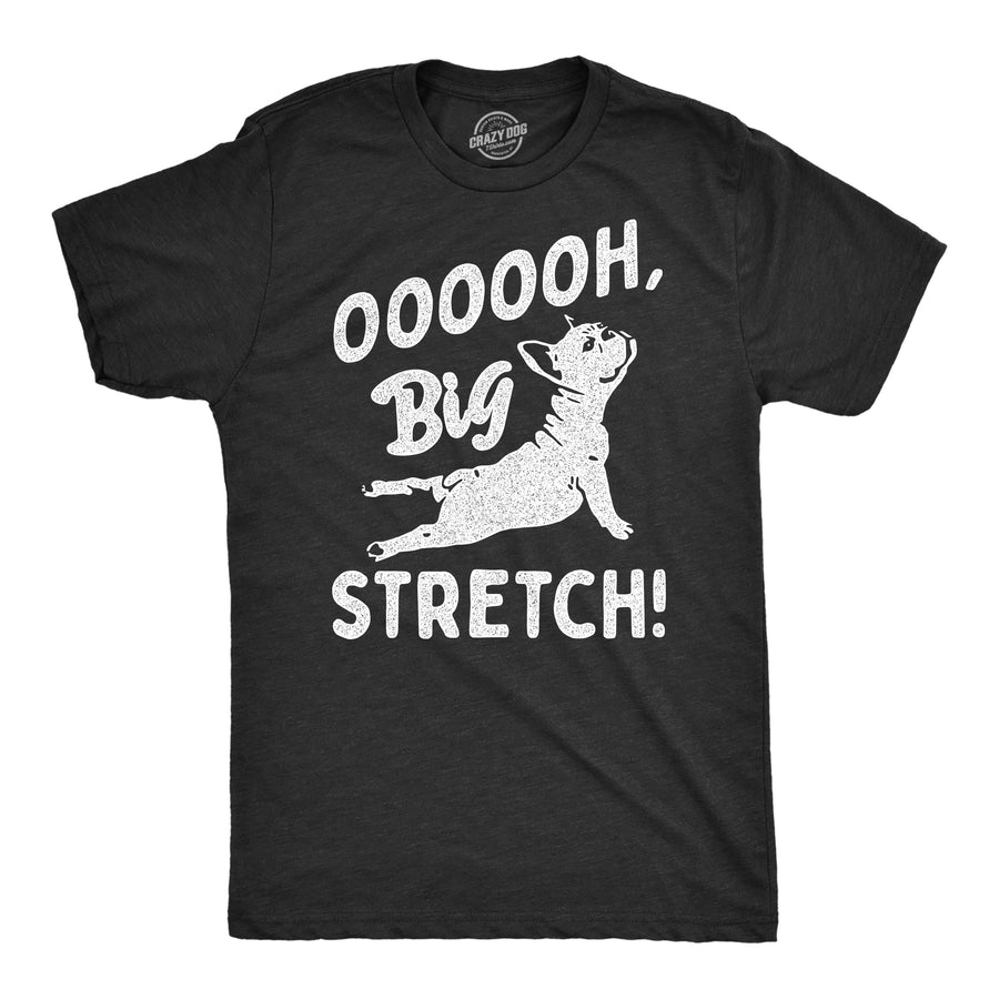 Funny Heather Black - STRETCH OOOOOH Big Stretch Dog Mens T Shirt Nerdy Dog Tee