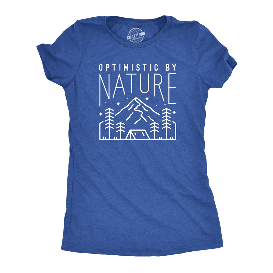 Funny Heather Royal - NATURE Optimistic By Nature Womens T Shirt Nerdy Camping Tee