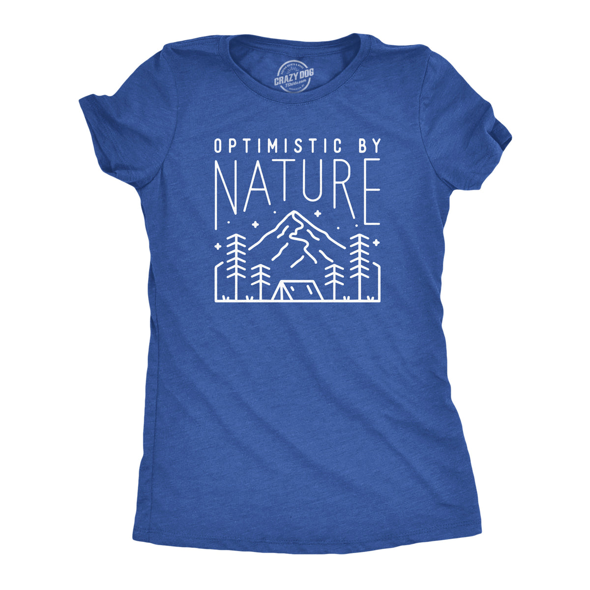 Funny Heather Royal - NATURE Optimistic By Nature Womens T Shirt Nerdy Camping Tee