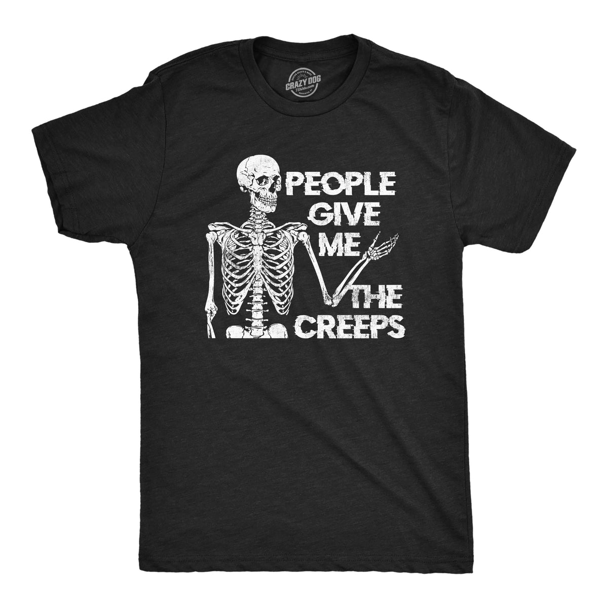 Funny Heather Black - SKELETON People Give Me The Creeps Skeleton Mens T Shirt Nerdy Halloween Introvert sarcastic Tee