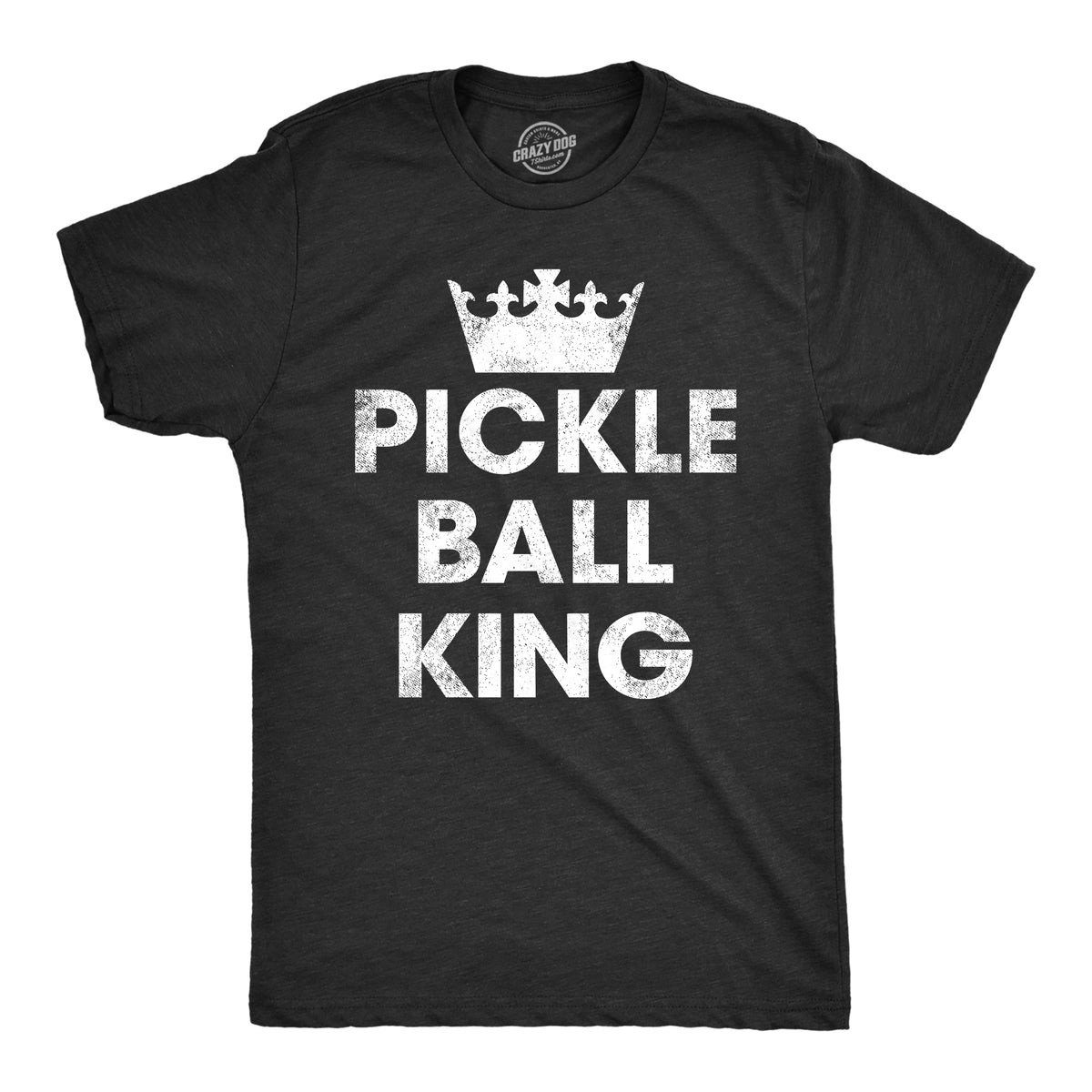 Funny Heather Black - PICKLE Pickle Ball King Mens T Shirt Nerdy sarcastic Tee